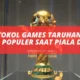 Protokol Games Taruhan Judi Bola Populer Saat Piala Dunia
