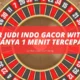 Daftar Judi Indo Gacor Withdraw Hanya 1 Menit Tercepat