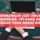 Perkembangan Judi Online di Indonesia Peluang dan Tantangan yang Harus Dihadapi