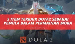 5 Item Terbaik Dota2 Sebagai Pemula Dalam Permainan MOBA