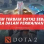 5 Item Terbaik Dota2 Sebagai Pemula Dalam Permainan MOBA