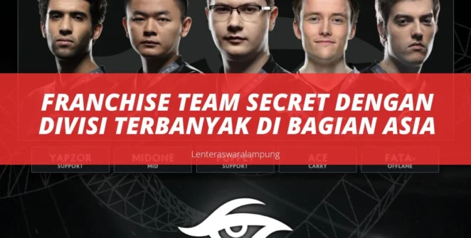 Franchise Team Secret Dengan Divisi Terbanyak Di Bagian Asia