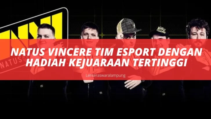 Natus Vincere Tim Esport Dengan Hadiah Kejuaraan Tertinggi